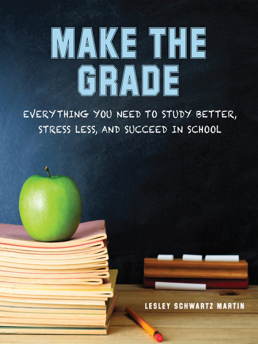 Title details for Make the Grade by Lesley Schwartz Martin - Available